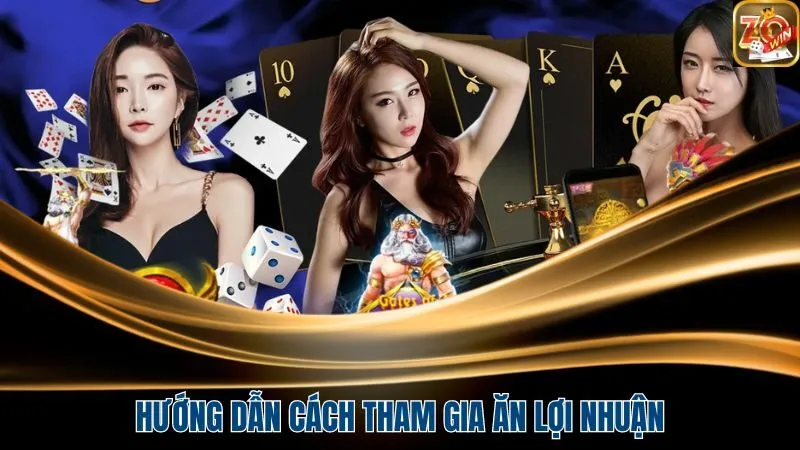 Hướng dẫn cách tham gia ăn lợi nhuận