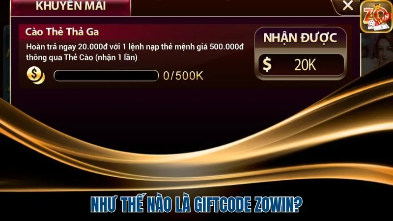 Như thế nào là Giftcode Zowin?