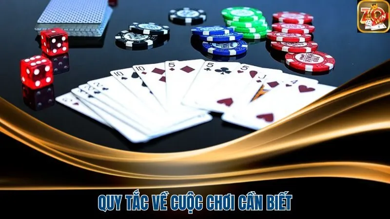 Quy tắc về cuộc chơi cần biết