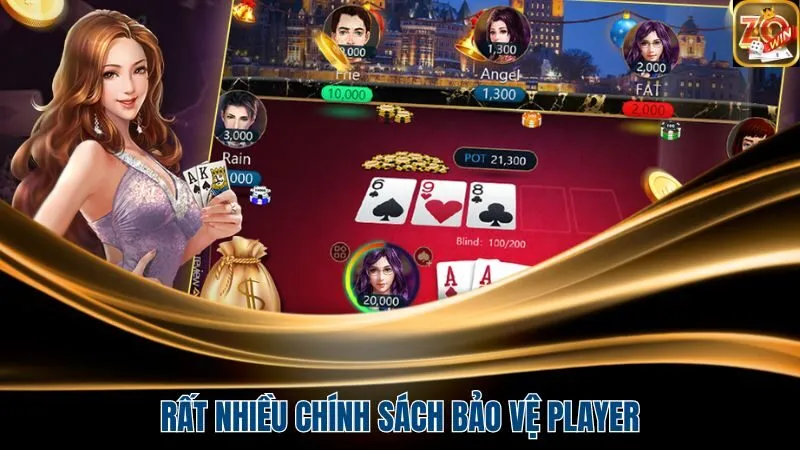 Rất nhiều chính sách bảo vệ player